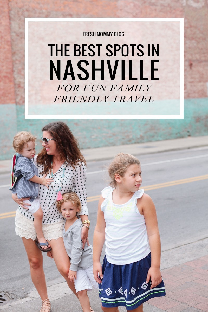 The Best of Nashville for Fun Family Friendly Travel