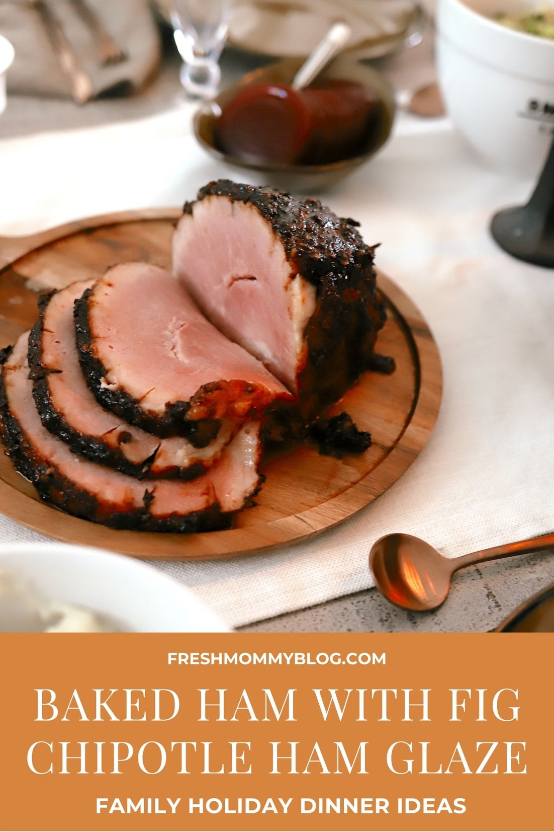 Baked Ham with Fig Chipotle Ham Glaze Recipe