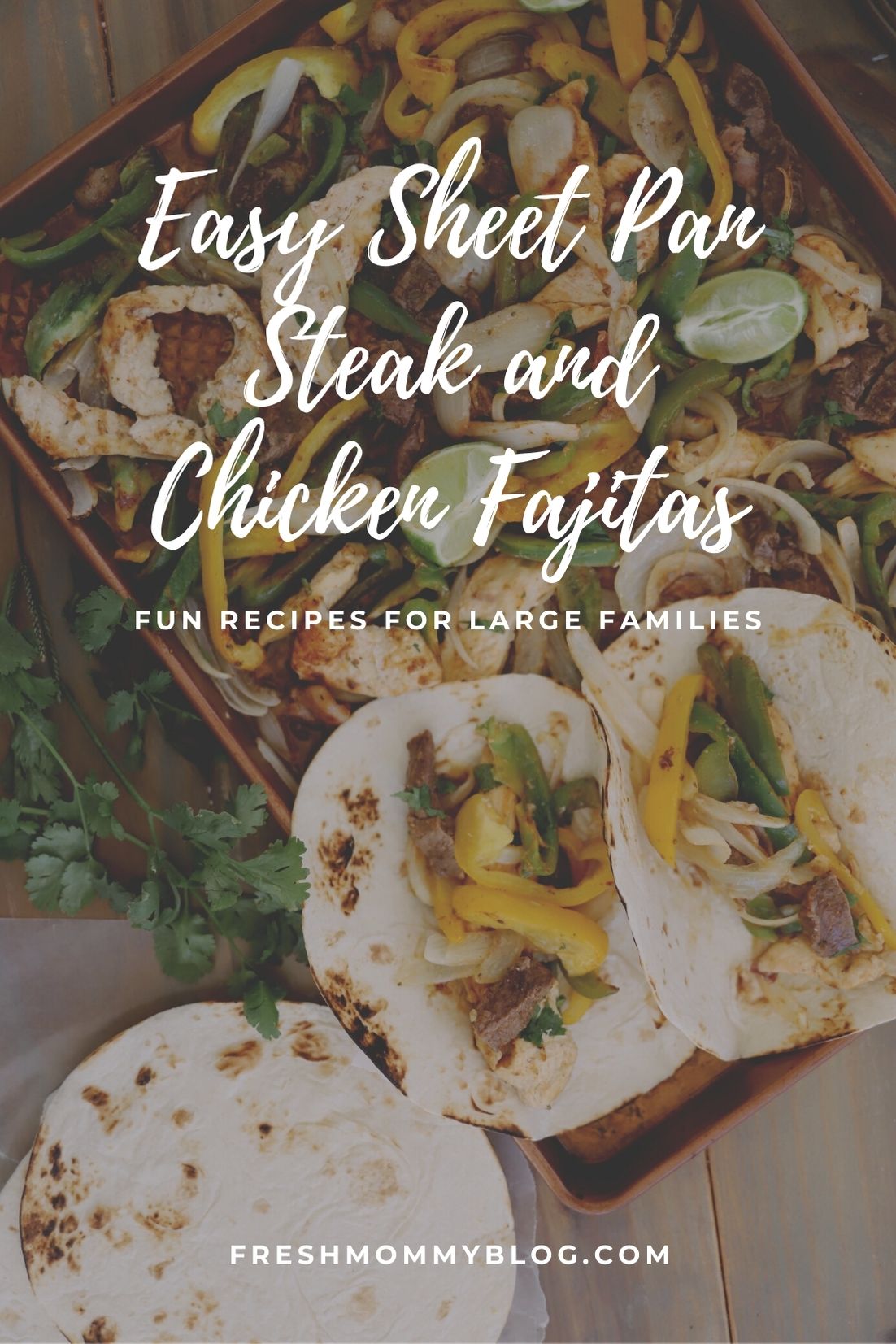 Steak and Chicken Fajitas: Sheet Pan Dinners for a Large Family from top US Lifestyle Blogger Tabitha Blue of Fresh Mommy Blog.