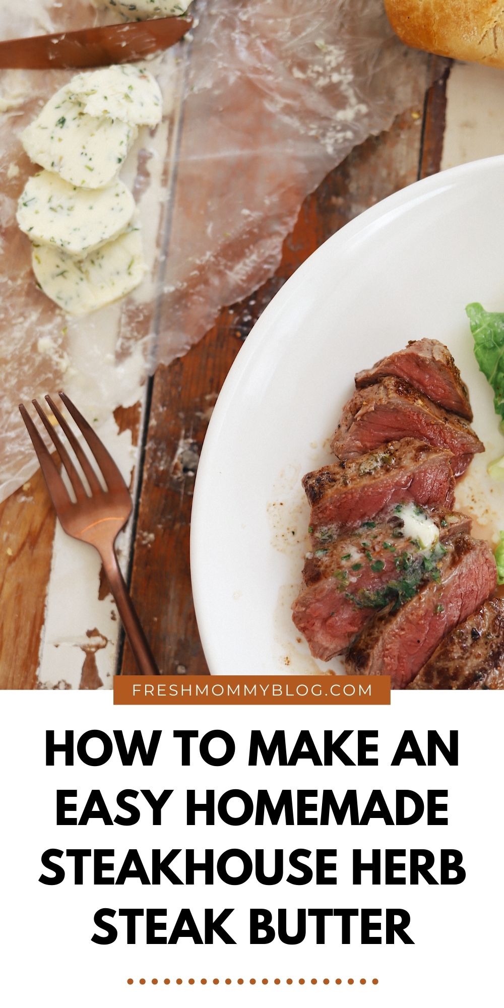 Homemade Steak Butter: How to Make an Easy Steakhouse Herb Butter for Steak | Steak Butter by popular Florida lifestyle blog, Fresh Mommy Blog: image of slices pieces of steak with melted steak butter on top. 
