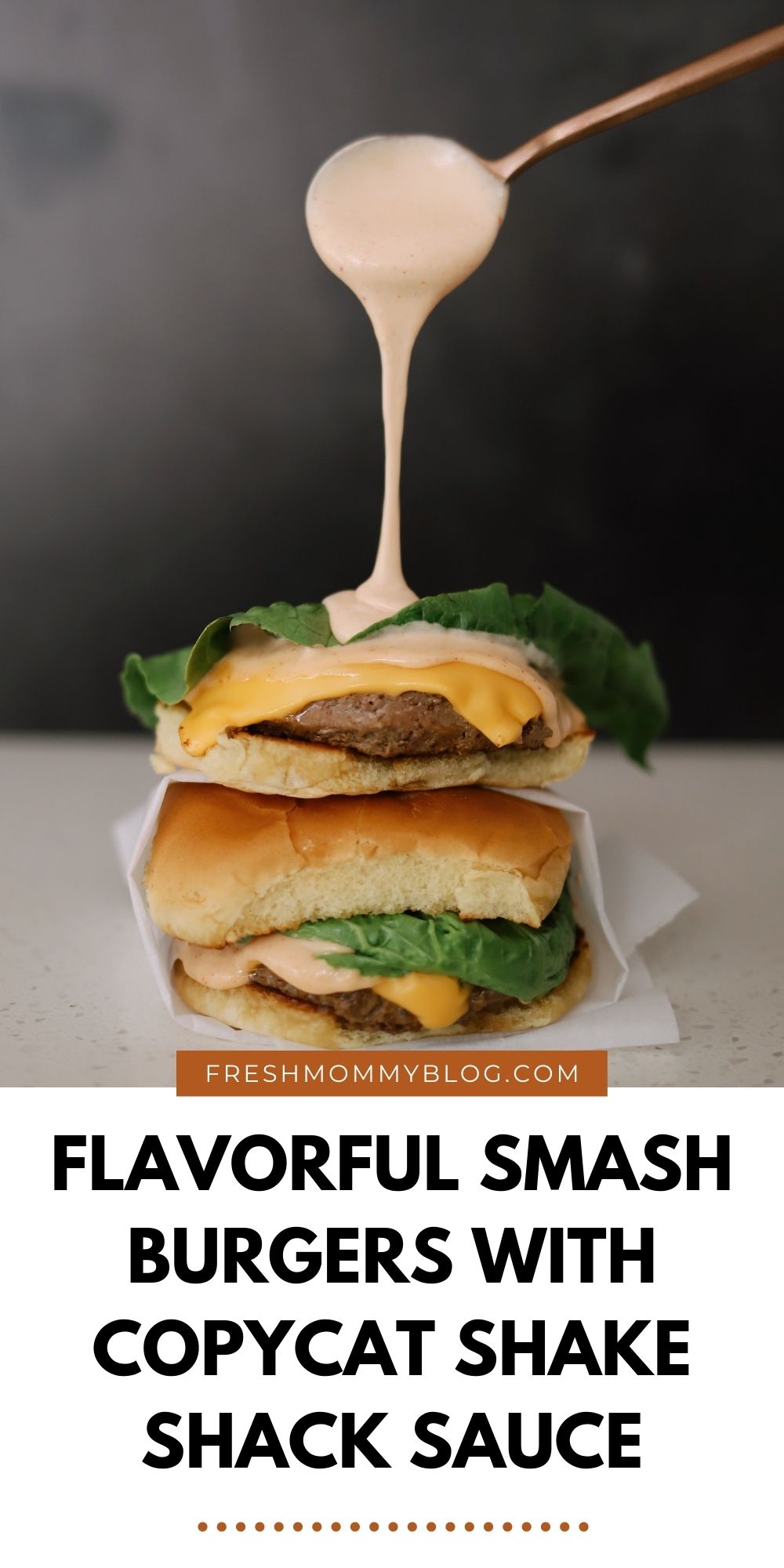Homemade Smash Burgers With Copycat Shake Shack Sauce recipe featured by top Florida lifestyle blogger, Tabitha Blue of Fresh Mommy Blog