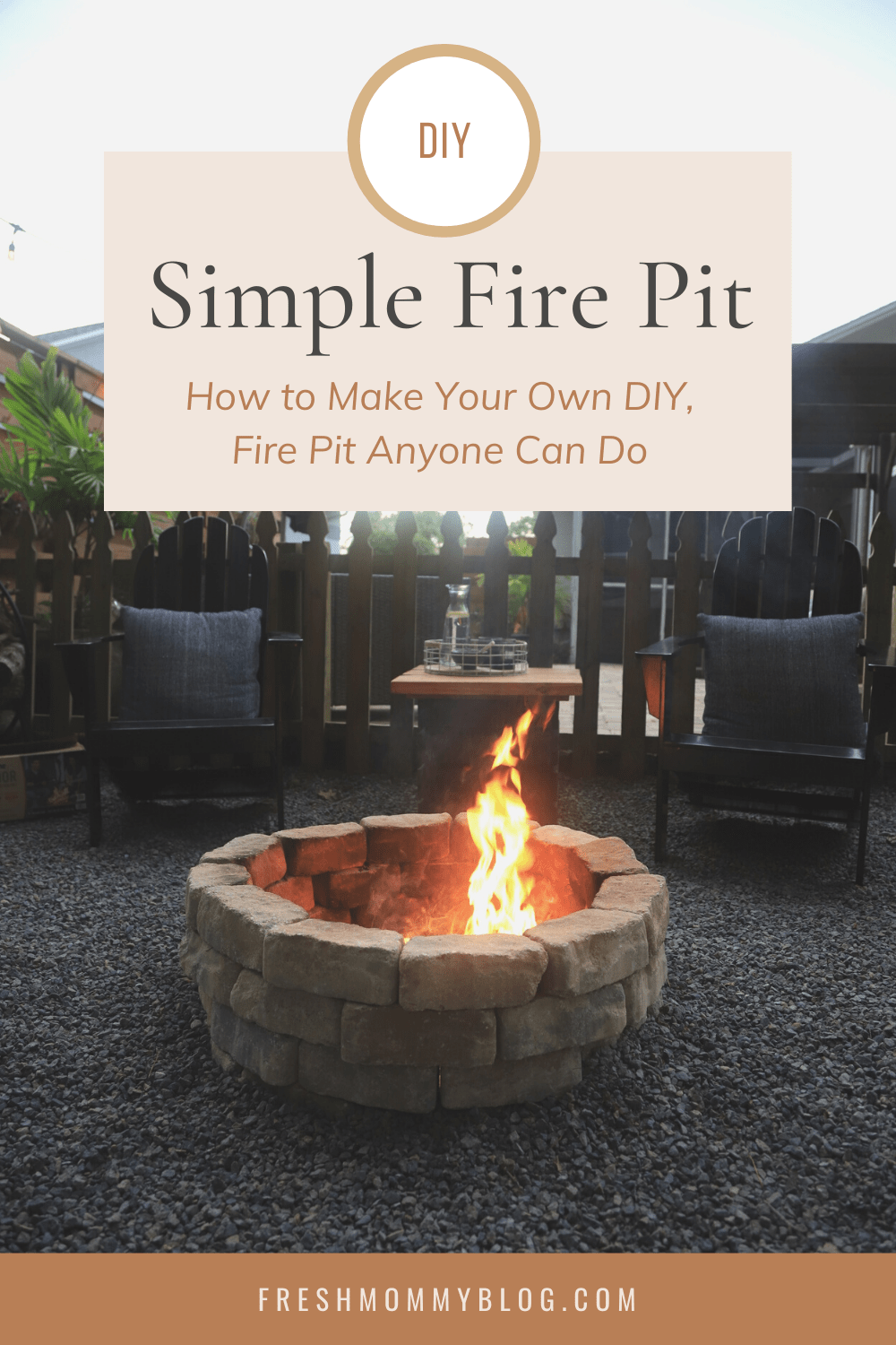 Super Simple Homemade Easy Fire Pit That Anyone Can Do, a tutorial featured by top FL lifestyle blogger, Tabitha Blue of Fresh Mommy Blog.