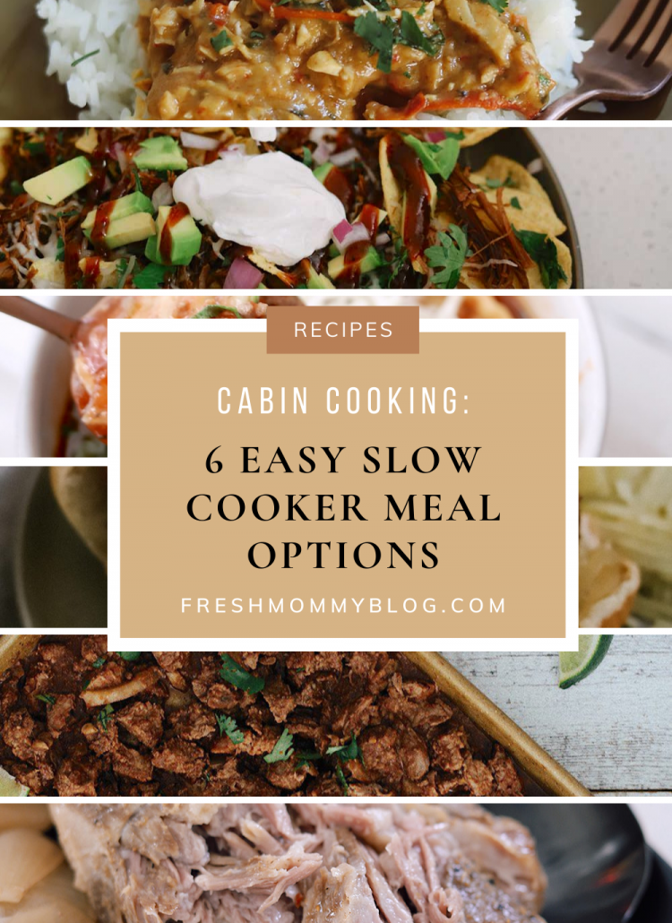 Cabin Cooking: 6 Easy Slow Cooker Meal Options