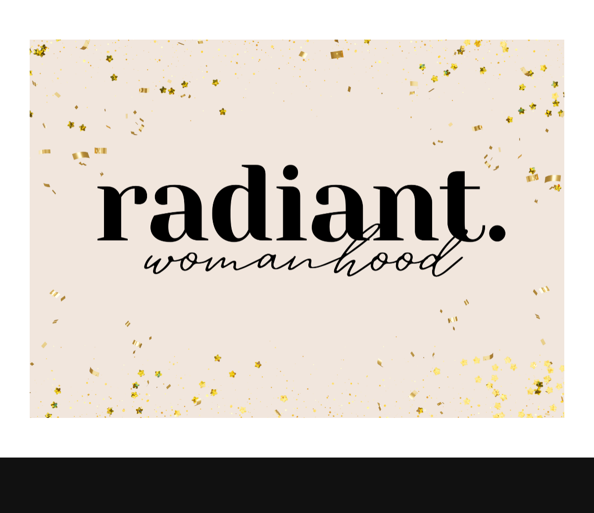 The Radiant Womanhood Podcast trailer is live!