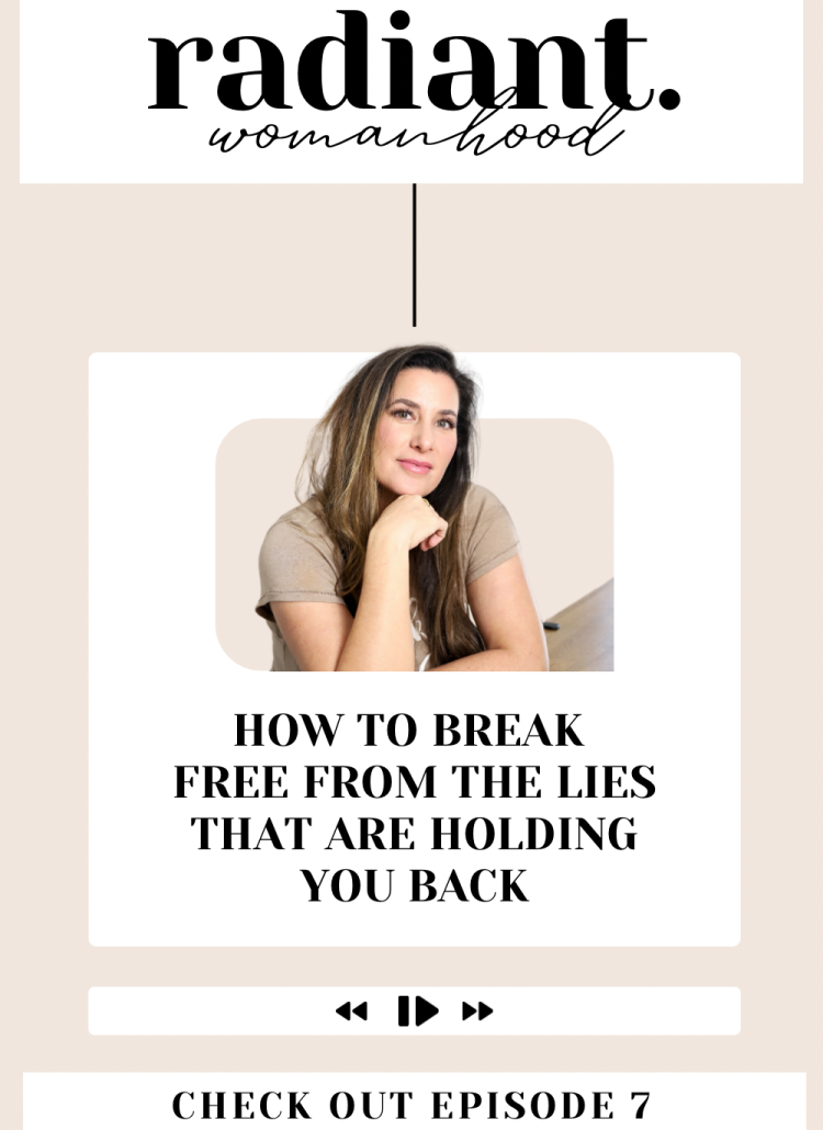 How To Break Free From The Lies That Are Holding You Back