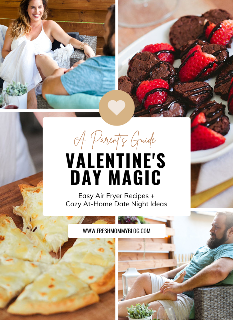 A Parent’s Guide to Valentine’s Day Magic: Easy Air Fryer Recipes + Cozy At-Home Date Night Ideas
