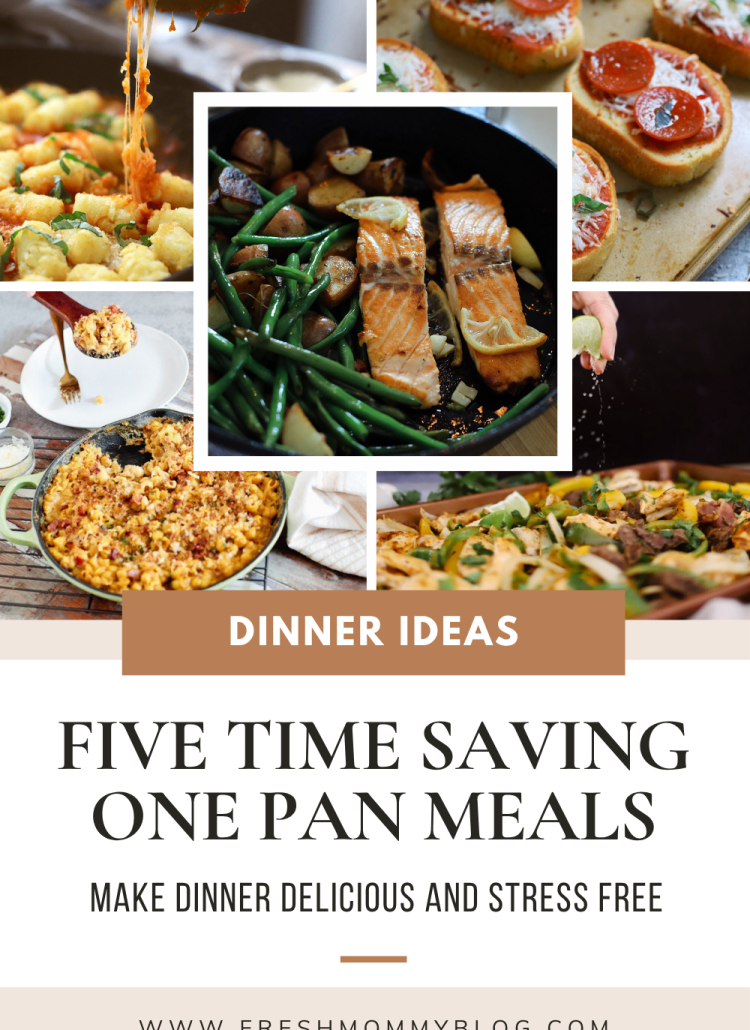 Dinner Ideas for the family. Five time saving one pan meals. Make dinner delicious and stress free