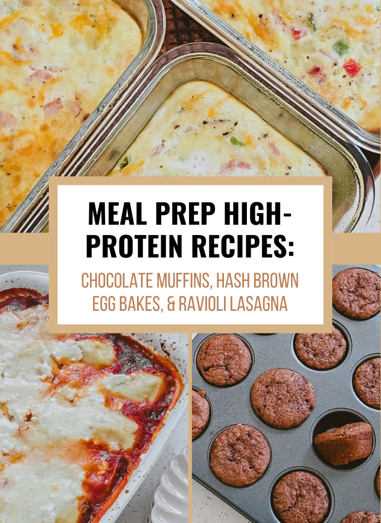 Meal Prep High Protein Recipes: Chocolate Muffins, Hash Brown Egg Bake and Ravioli Lasagna. 3 protein packed recipes your family will love and prepping will save you time.