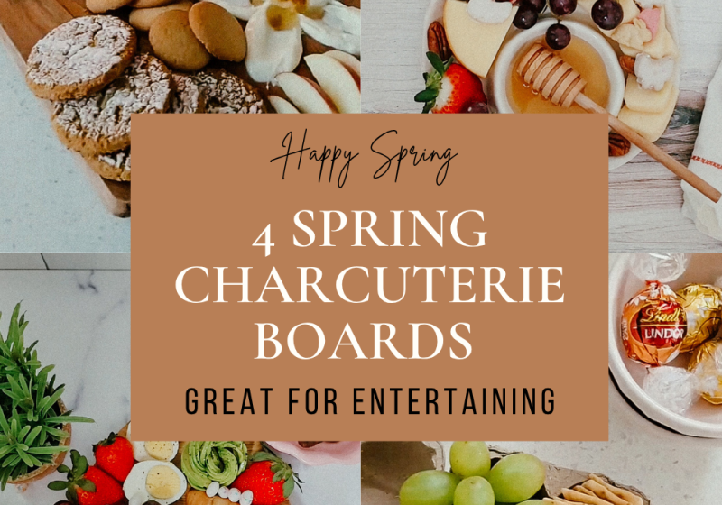 4 Spring Charcuterie Boards That Are Almost Too Pretty to Eat. Easy and Pretty Spring Entertaining food option.