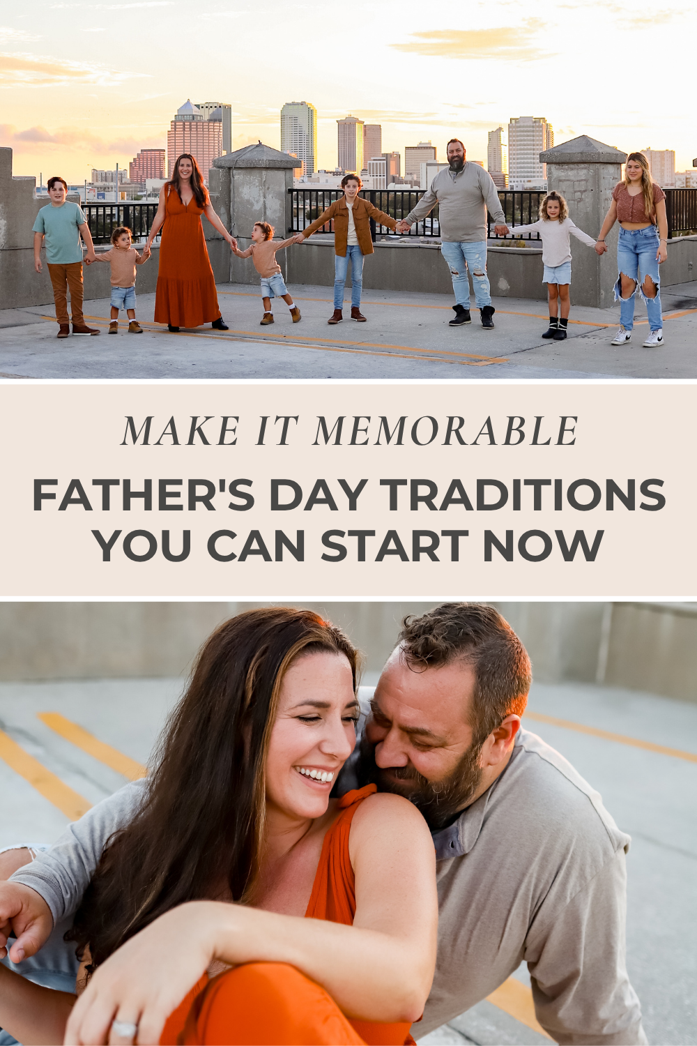 Make it memorable with these Father's Day traditions that you can start now. These traditions can be customized to fit into any budget
