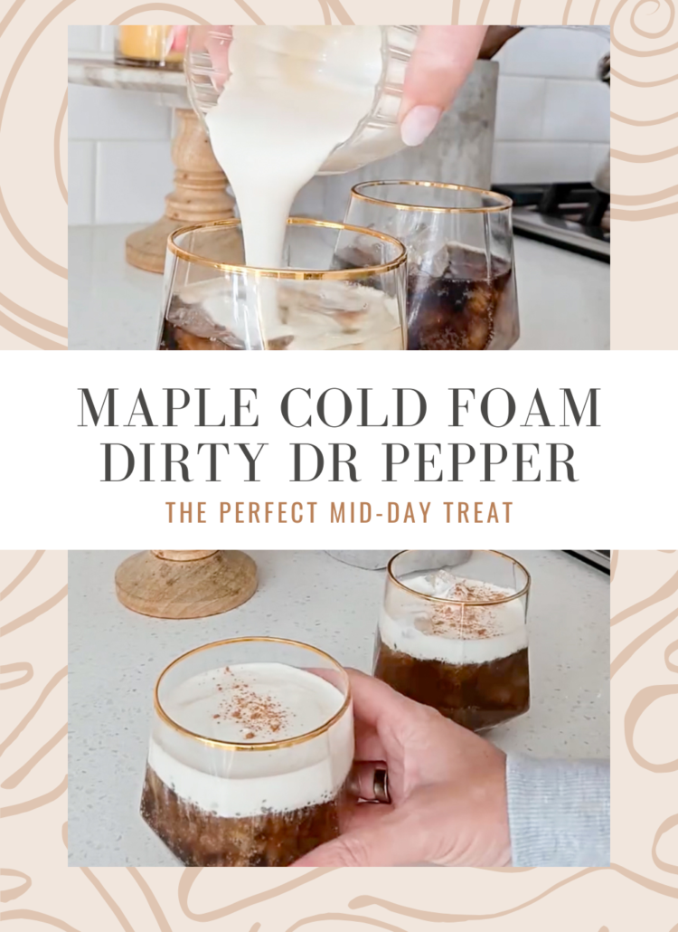 Maple Cold Foam Dirty Dr Pepper Easy 2-Minute Fall Drink